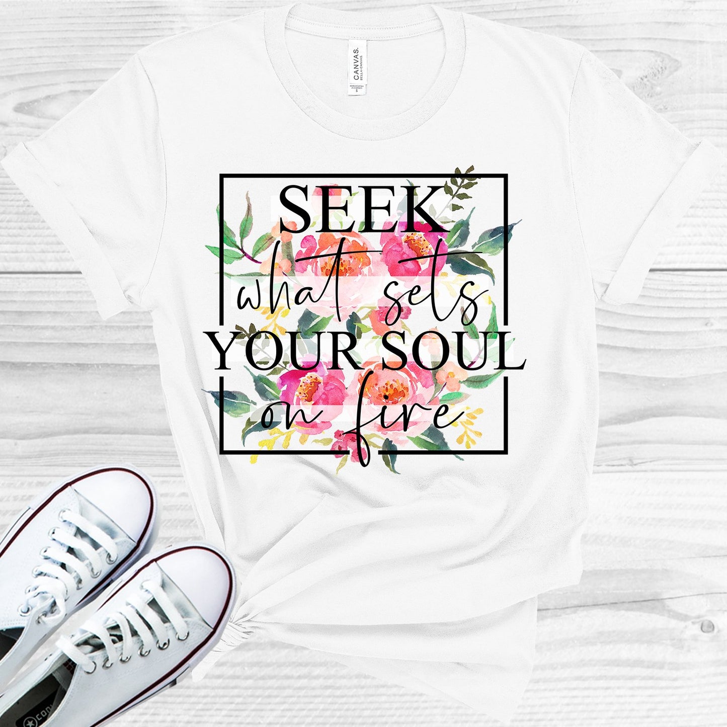 Seek What Sets Your Soul On Fire Graphic Tee Graphic Tee