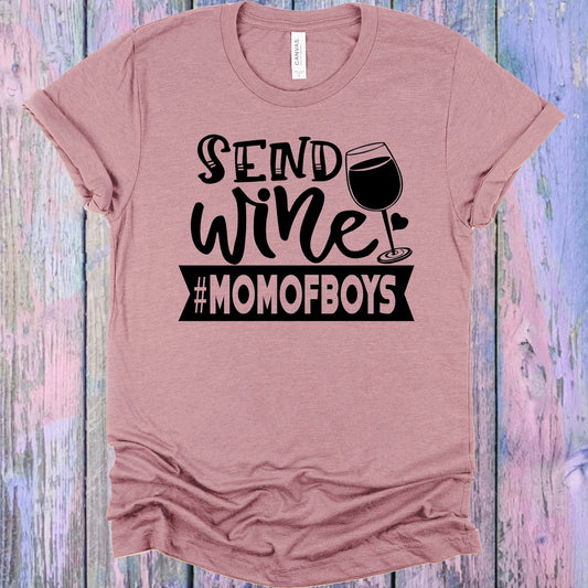 Send Wine #momofboys Graphic Tee Graphic Tee