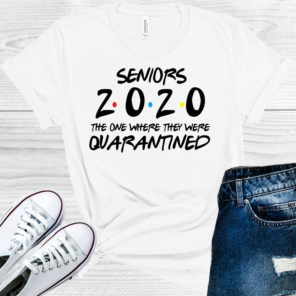 Seniors 2020 The One Where They Were Quarantined Graphic Tee Graphic Tee