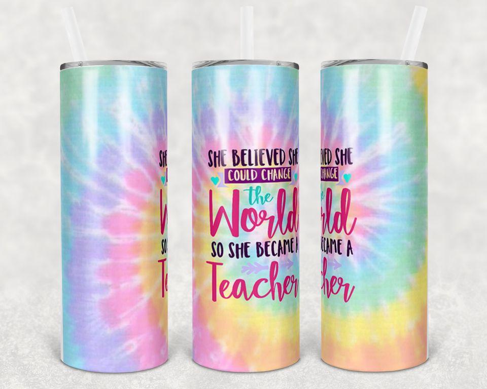 She Believed Could Change The World So Became A Teacher 20 Oz Skinny Tumbler