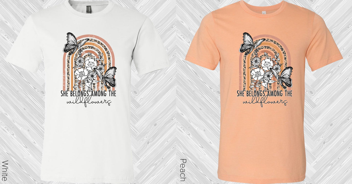 She Belongs Among The Wildflowers Graphic Tee Graphic Tee