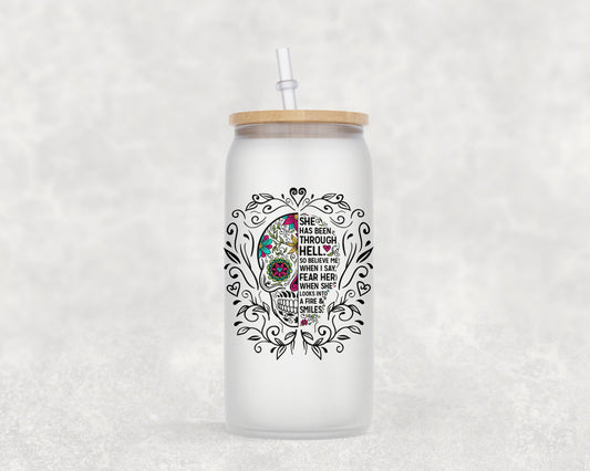 She Has Been Through Hell 16 Oz Glass Can Coffee Mug