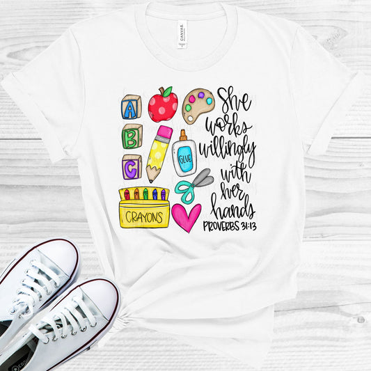 She Works Willingly With Her Hands - Daycare Teacher Graphic Tee Graphic Tee
