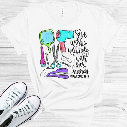 She Works Willingly With Her Hands - Hair Stylist Graphic Tee Graphic Tee