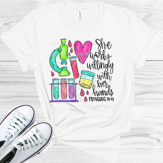 She Works Willingly With Her Hands - Lab Tech Graphic Tee Graphic Tee