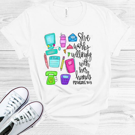 She Works Willingly With Her Hands - Receptionist Graphic Tee Graphic Tee