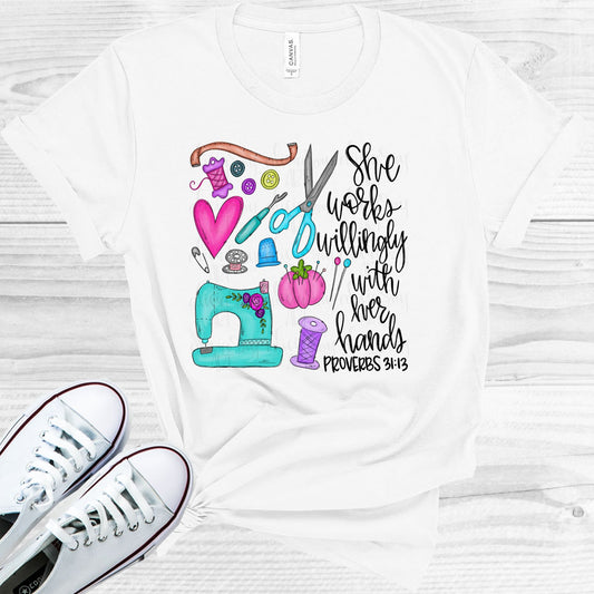 She Works Willingly With Her Hands - Seamstress Graphic Tee Graphic Tee