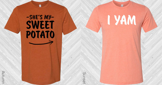 Shes My Sweet Potato Graphic Tee Graphic Tee