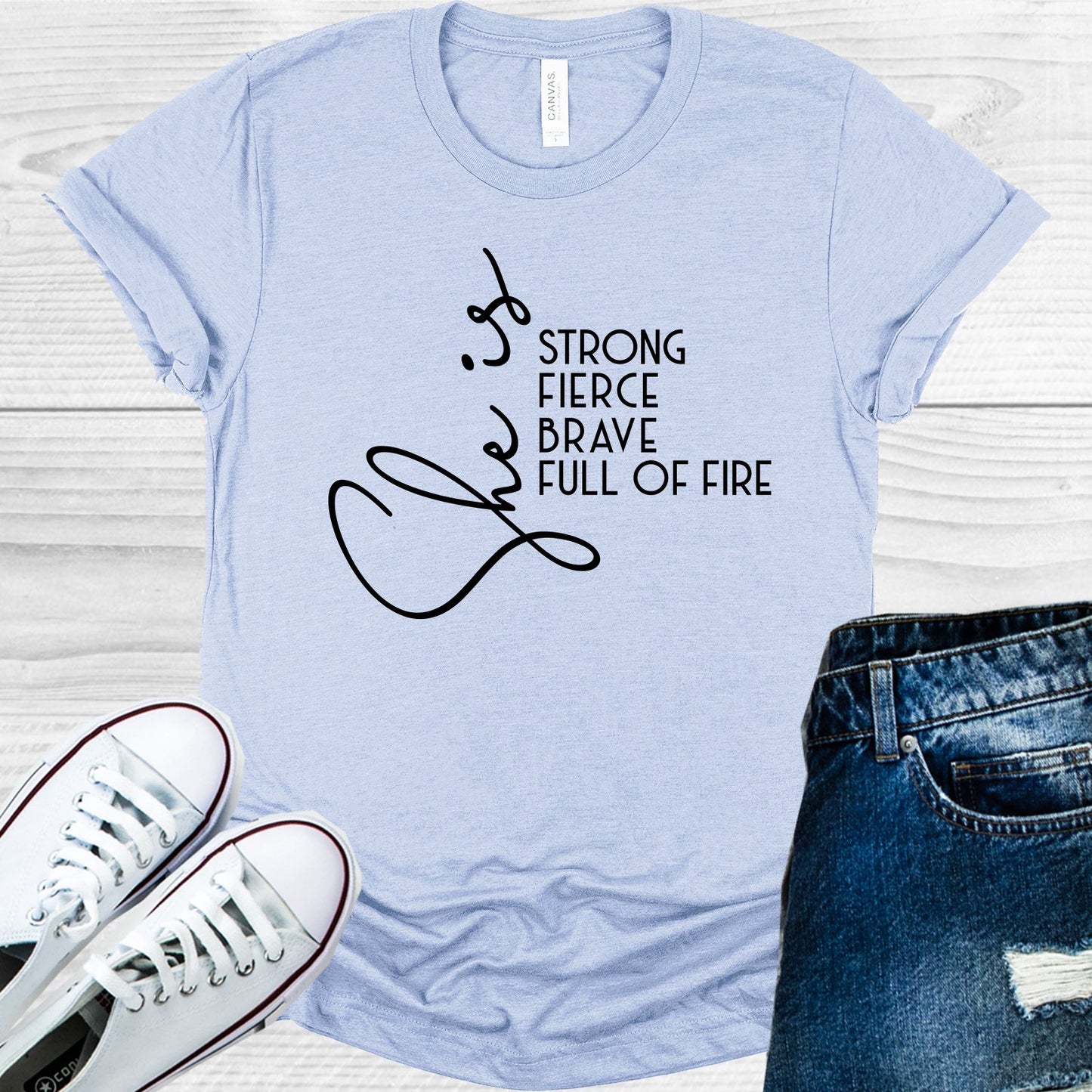 She Is Strong Fierce Brave Full Of Fire Graphic Tee Graphic Tee