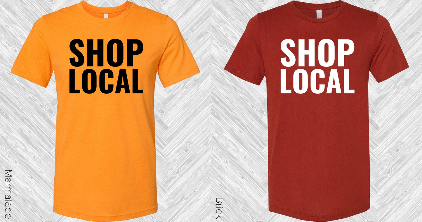 Shop Local Graphic Tee Graphic Tee