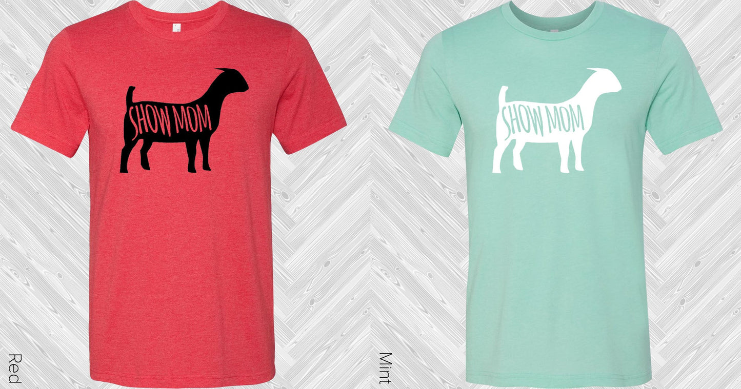 Show Mom Goat Graphic Tee Graphic Tee