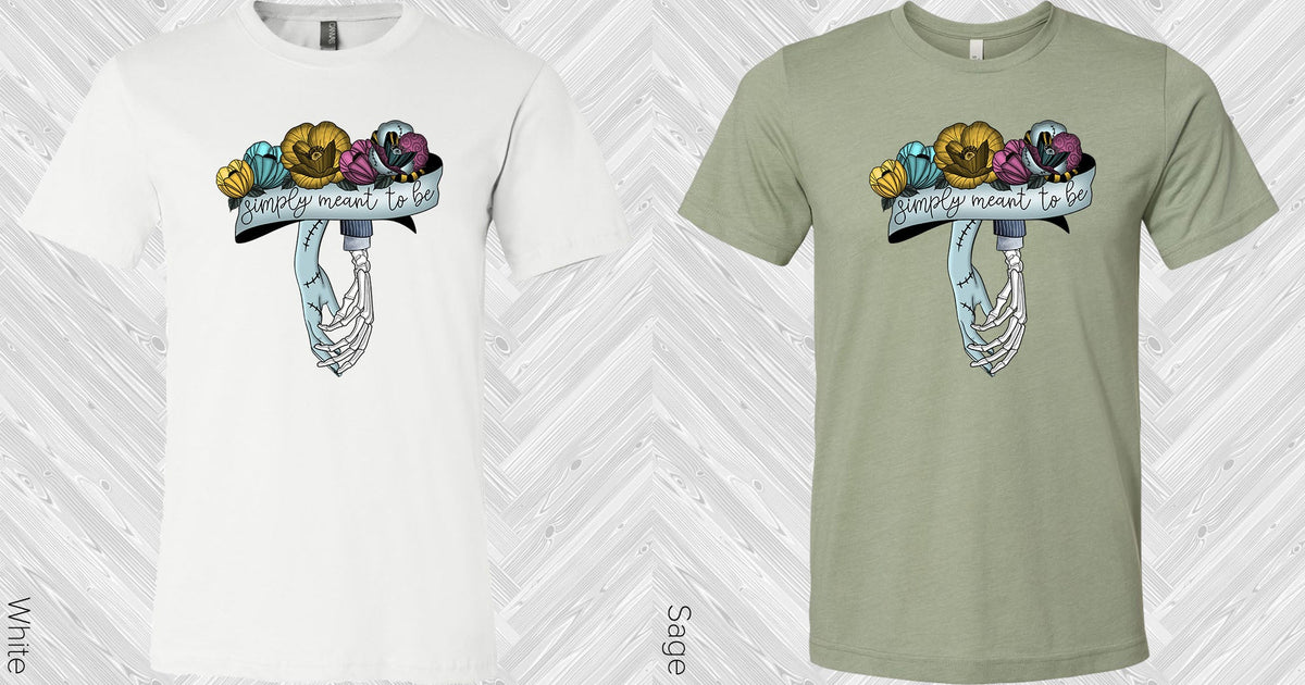Simply Meant To Be Graphic Tee Graphic Tee