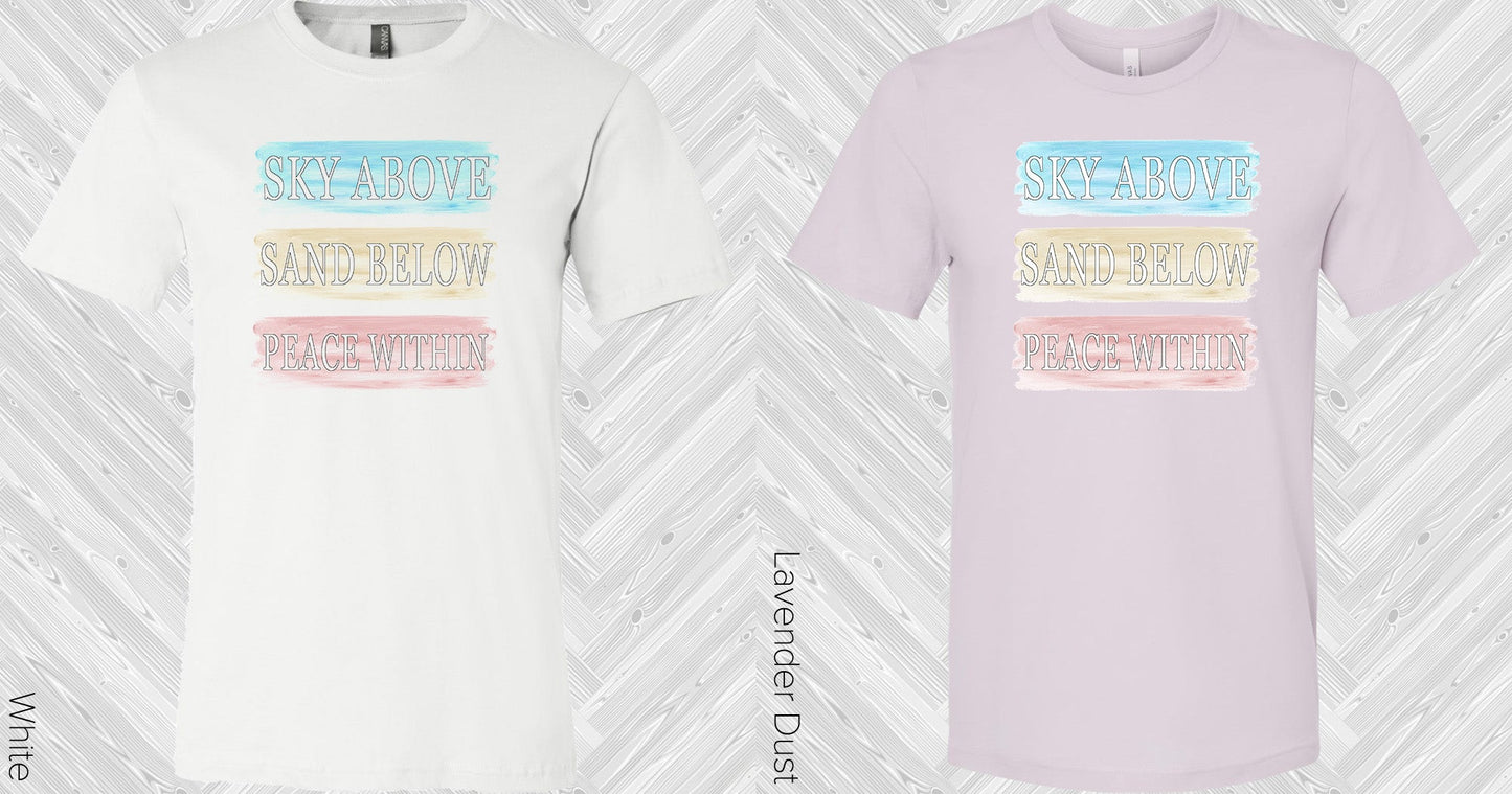 Sky Above Sand Below Peace Within Graphic Tee Graphic Tee