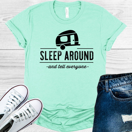 Sleep Around And Tell Everyone Graphic Tee Graphic Tee