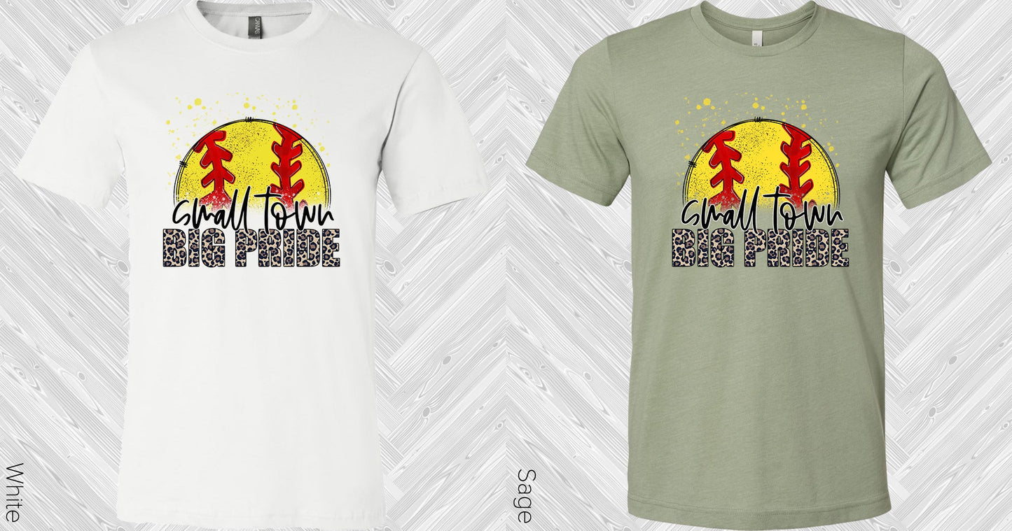 Small Town Big Pride Softball Graphic Tee Graphic Tee