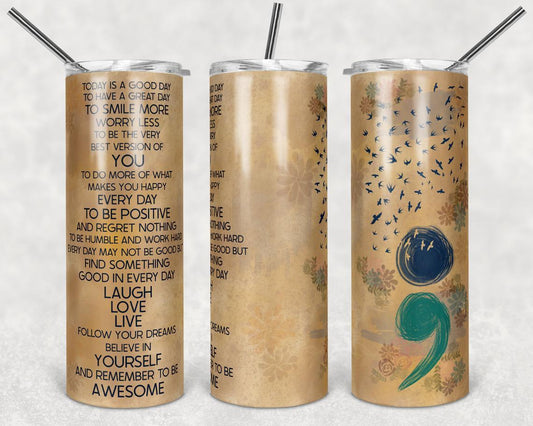 Smile More Worry Less 20 Oz Skinny Tumbler