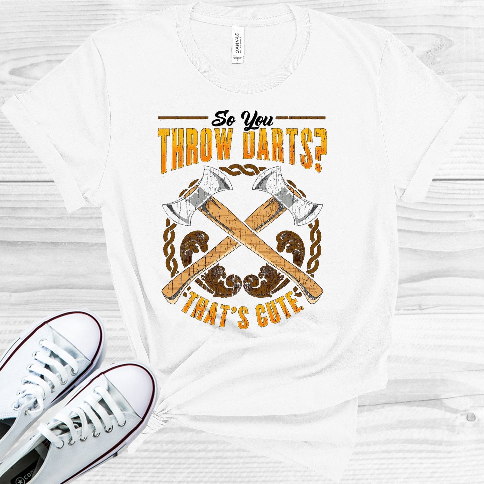 So You Thow Darts Thats Cute Graphic Tee Graphic Tee