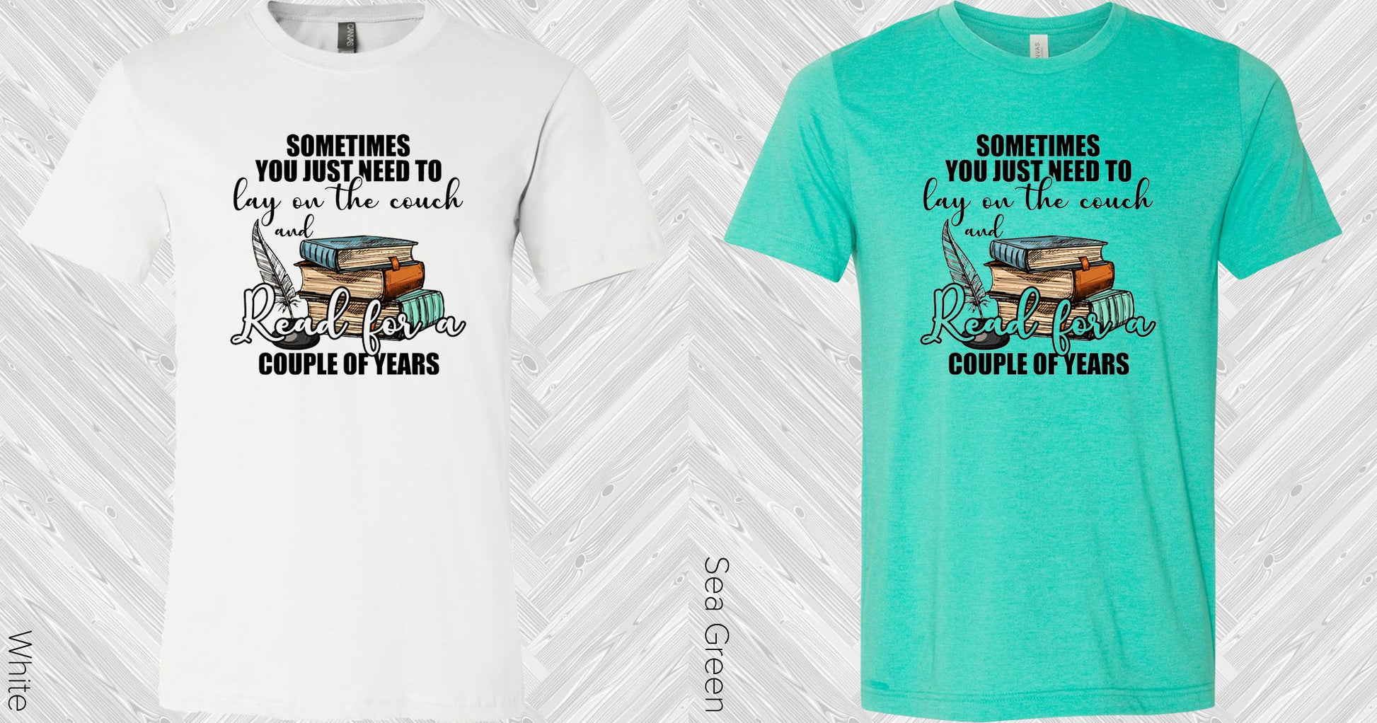 Sometimes You Just Need To Lay On The Couch And Read For A Couple Of Years Graphic Tee Graphic Tee