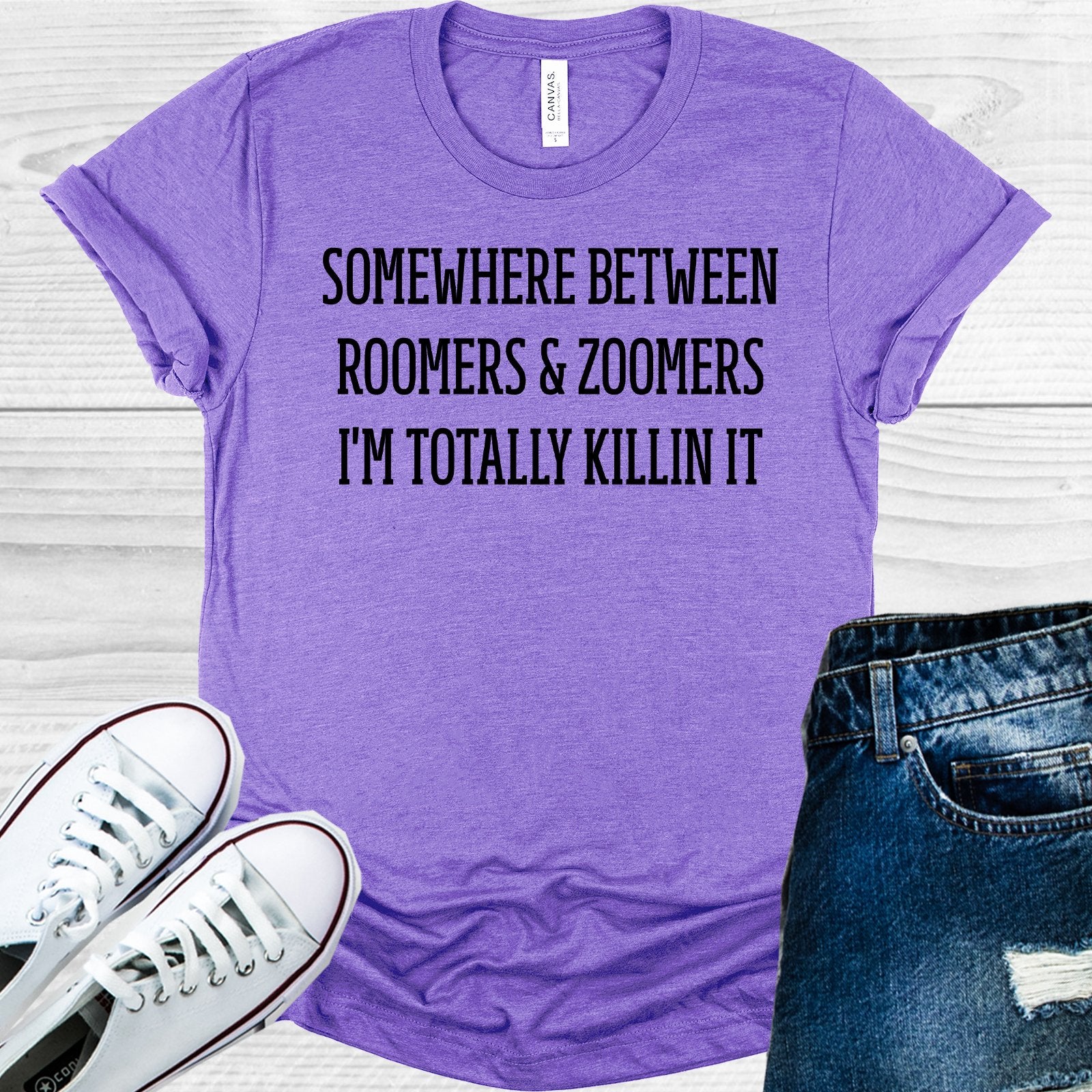 Somewhere Between Roomers And Zoomers Im Totally Killin It Graphic Tee Graphic Tee