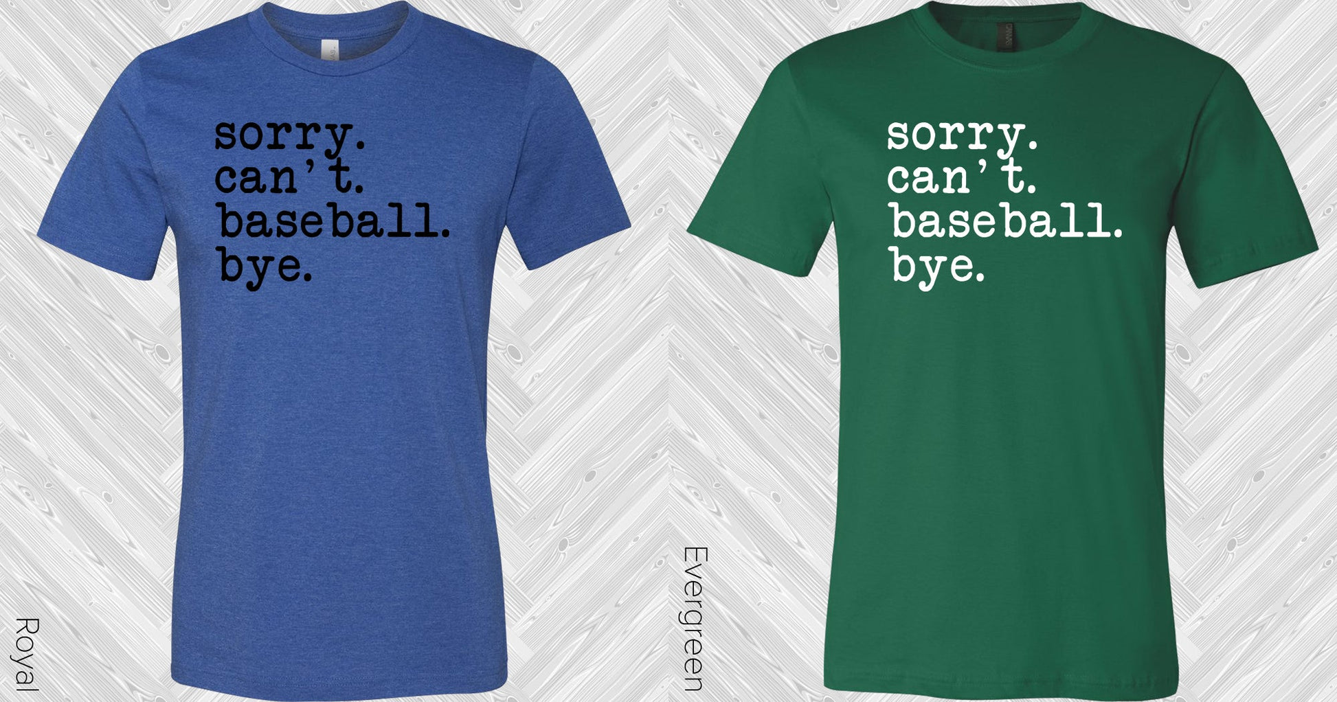 Sorry Cant Baseball Bye Graphic Tee Graphic Tee