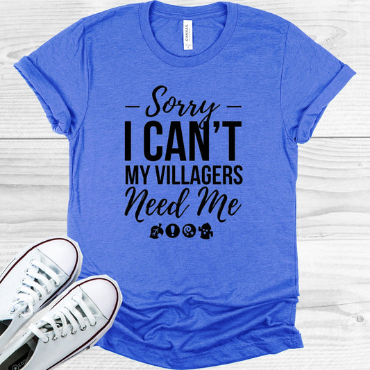 Sorry I Cant My Villagers Need Me Graphic Tee Graphic Tee