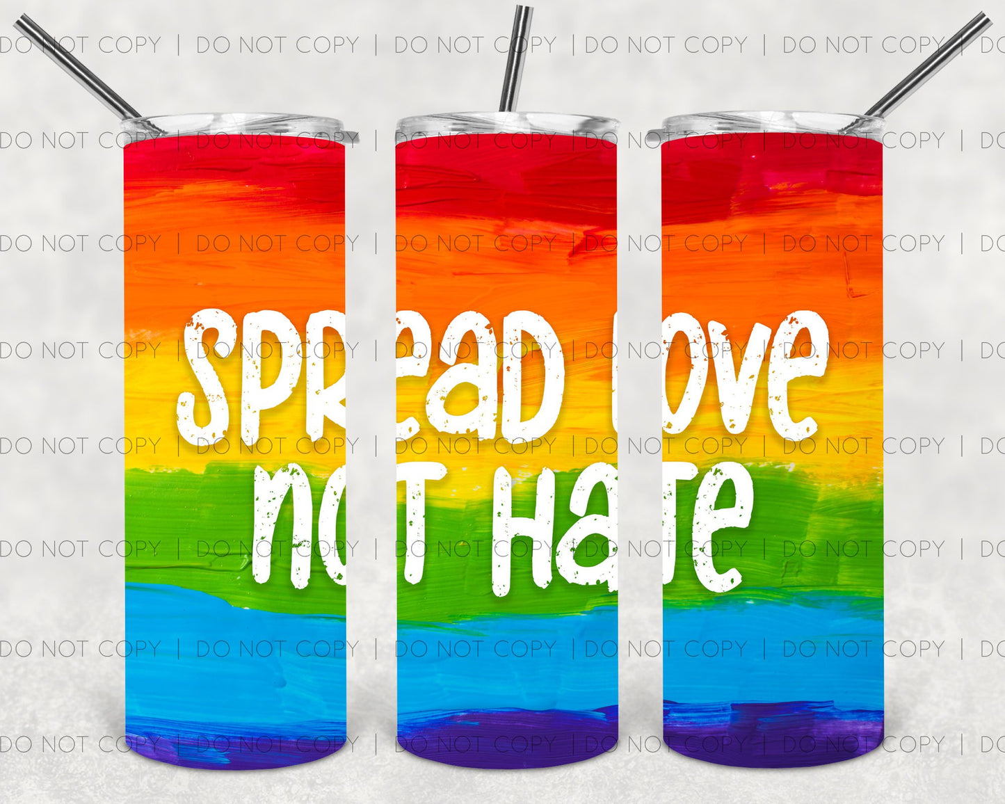 Spread Love Not Hate 20 Oz Skinny Tumbler