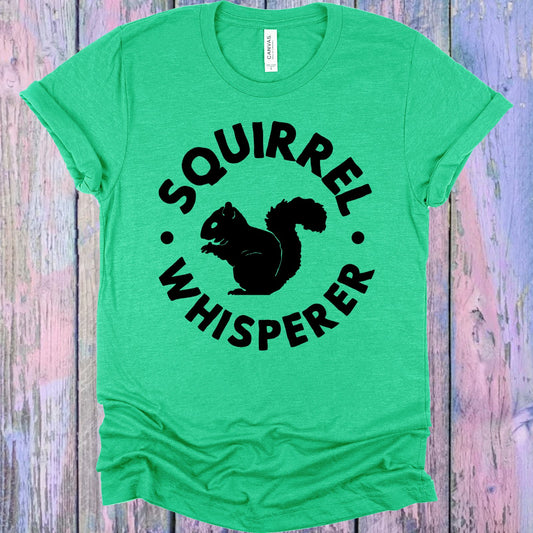 Squirrel Whisperer Graphic Tee Graphic Tee