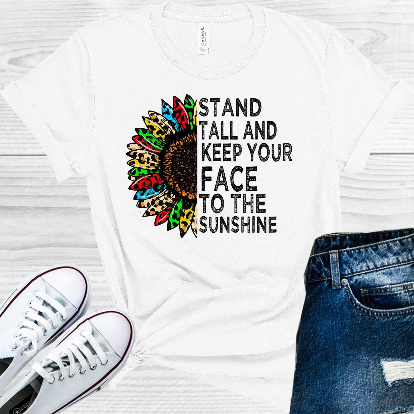 Stand Tall And Keep Your Face To The Sunshine Graphic Tee Graphic Tee