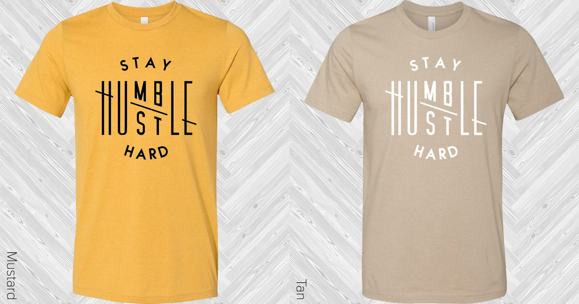 Stay Humble Hustle Hard Graphic Tee Graphic Tee