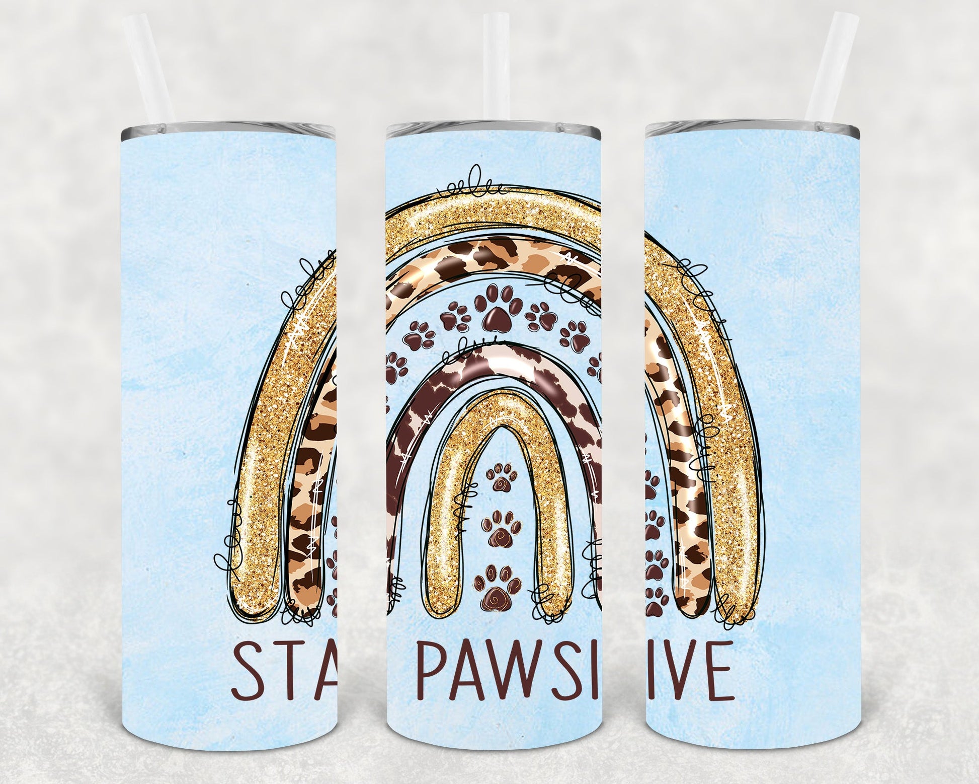 Stay Pawsitive 20 Oz Skinny Tumbler