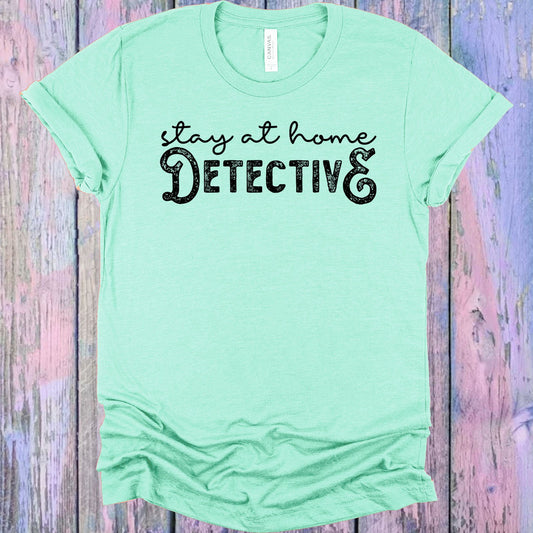 Stay At Home Detective Graphic Tee Graphic Tee