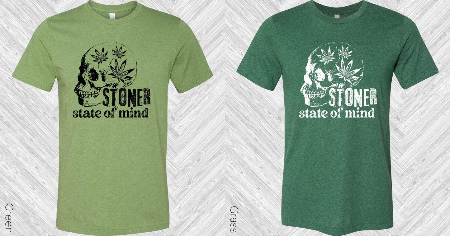 Stoner State Of Mind Graphic Tee Graphic Tee