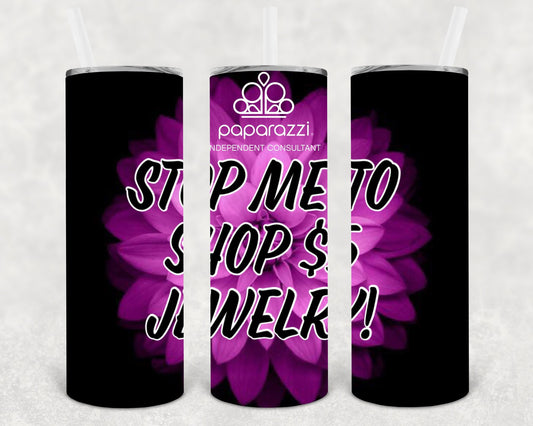 Stop Me To Shop $5 Jewelry Paparazzi 20 Oz Skinny Tumbler
