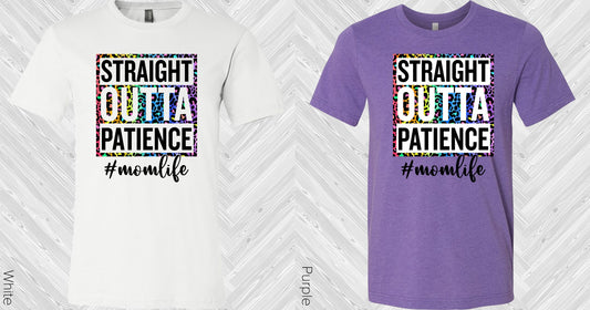 Straight Outta Patience Graphic Tee Graphic Tee