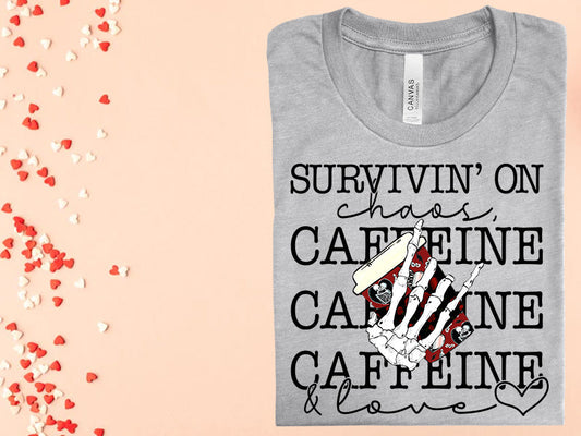 Survivin On Chaos Caffeine And Love Graphic Tee Graphic Tee