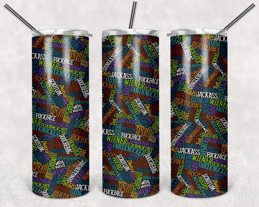 Swear Words 20 Oz Skinny Tumbler