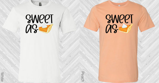 Sweet As Pie Graphic Tee Graphic Tee