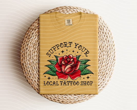 Support Your Local Tattoo Shop Graphic Tee