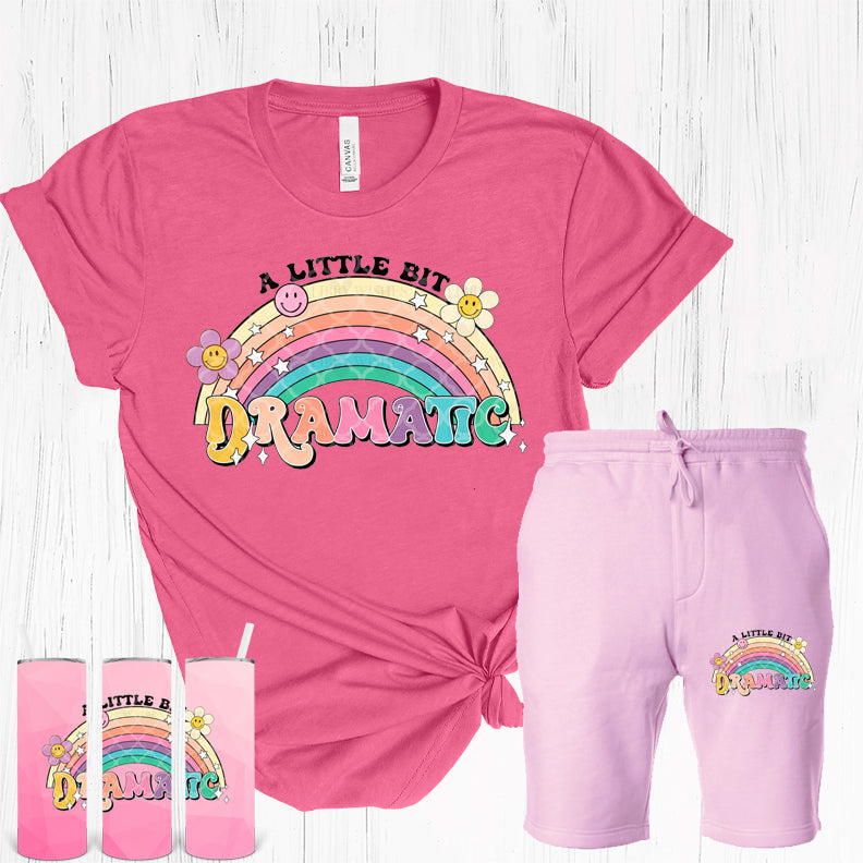 A Little Bit Dramatic Graphic Tee Graphic Tee