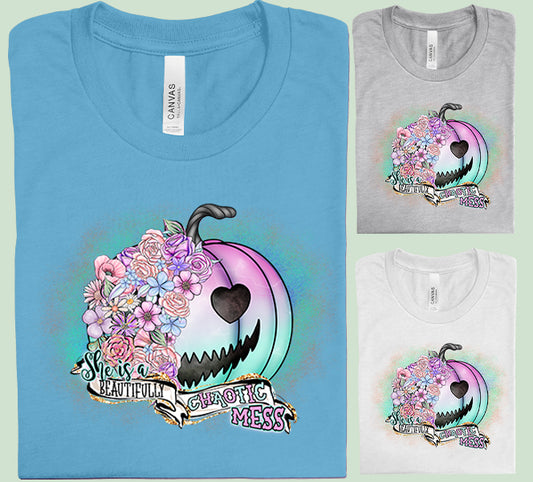 She is a Beautifully Chaotic Mess Graphic Tee