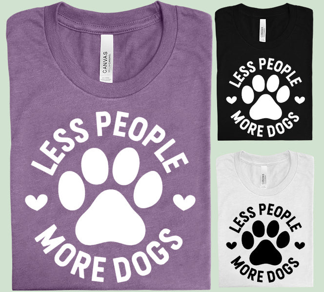 Less People More Dogs Graphic Tee