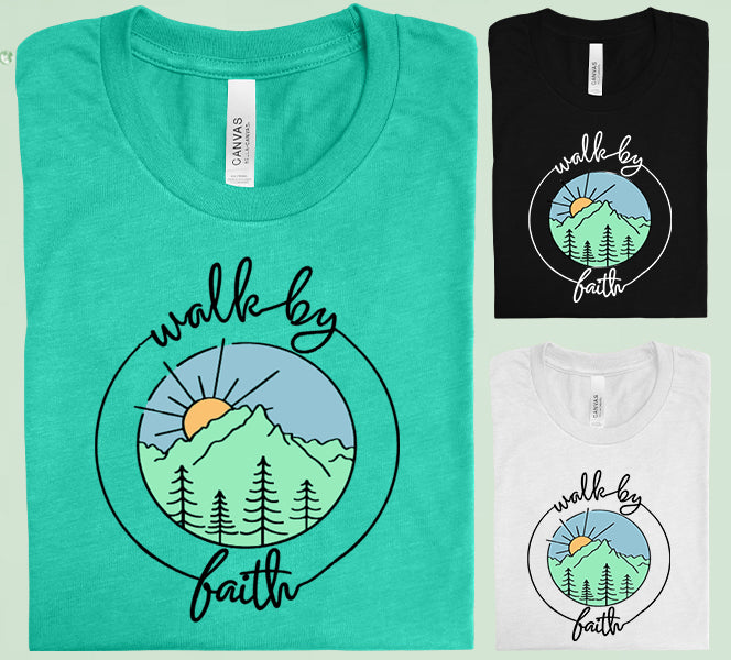 Walk By Faith Graphic Tee Graphic Tee