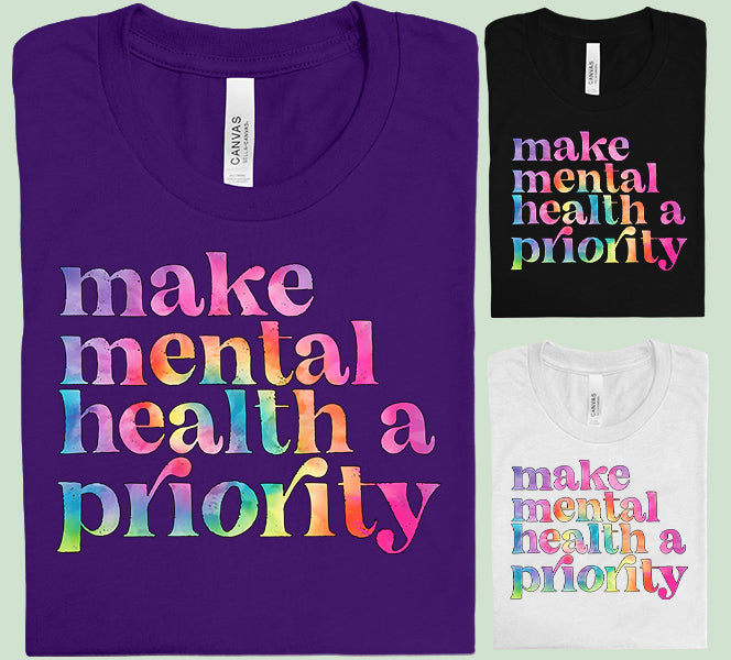 Make Mental Health a Priority Graphic Tee