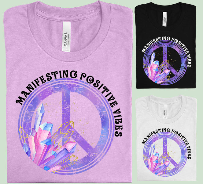 Manifesting Positive Vibes Graphic Tee