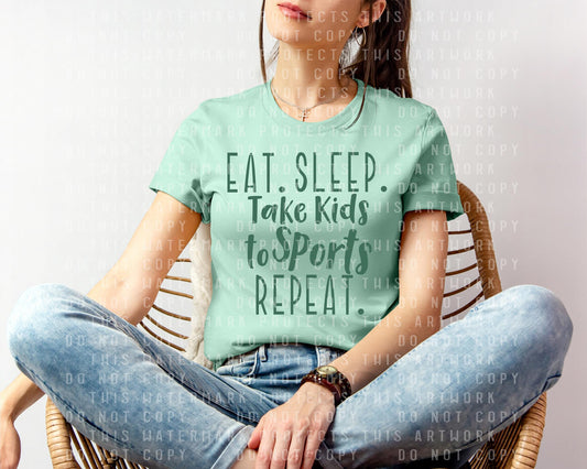 Eat Sleep Take Kids to Sports Repeat Graphic Tee