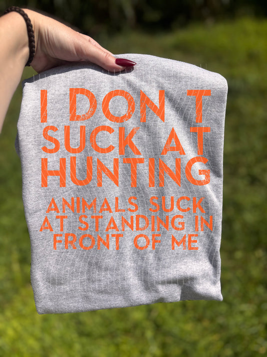 I Don't Suck at Hunting Graphic Tee