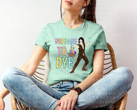 Prepare to Dye Graphic Tee