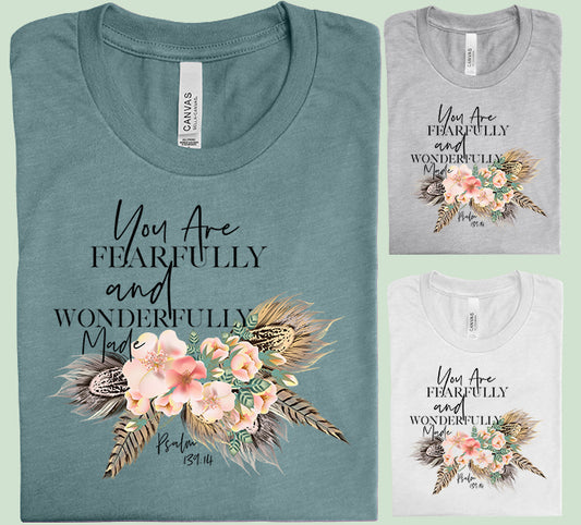 You are Fearfully and Wonderfully Made Graphic Tee