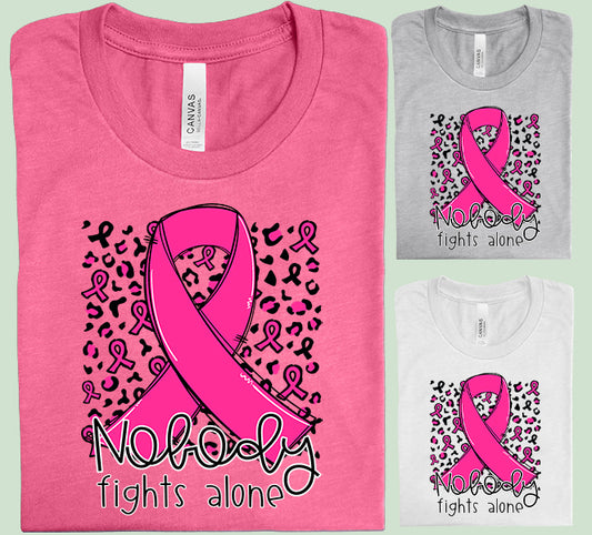 Nobody Fights Alone Pink Ribbon Graphic Tee