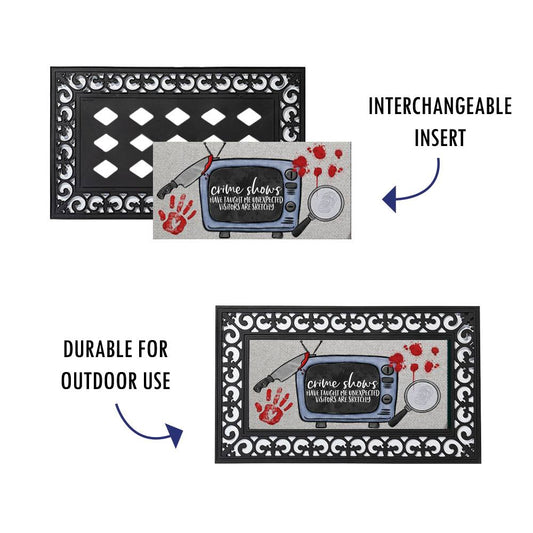 Crime Shows Have Taught Me Door Mat